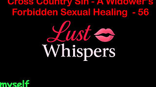 Cross Country Sin: a Widower’s Sexual Healing Part 56 - English Audio Sex Story