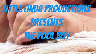 Little Linda and the pool boy