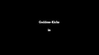 Goddess Kicks - Hottest Ballbuster