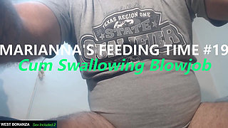 Marianna's Feeding Time #19 - Cum Swallowing Blowjob