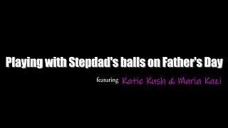 Stepdaughter Blows Stepdad on Father's Day - Kenzie Reeves & Charles Dera Threesome