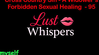 Cross Country Sin a Widower's Forbidden Sexual Healing Part 95 - English Audio Sex Story
