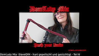 DomLadyMia-SlaveOfM Hard Whipped and Chastised Part6